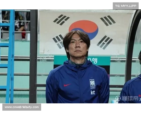 洪明甫用人思路清晰，韩国世界杯阵容雏形初现